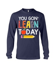 You Gon' Learn Today Long Sleeve Tee thumbnail