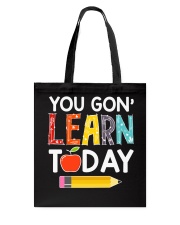 You Gon' Learn Today Tote Bag thumbnail