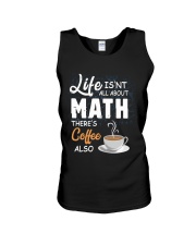 LIFE ISN'T ALL ABOUT MATH THERE'S COFFEE ALSO Unisex Tank thumbnail