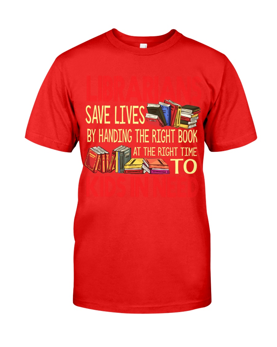 Librarians save lives Classic T-Shirt