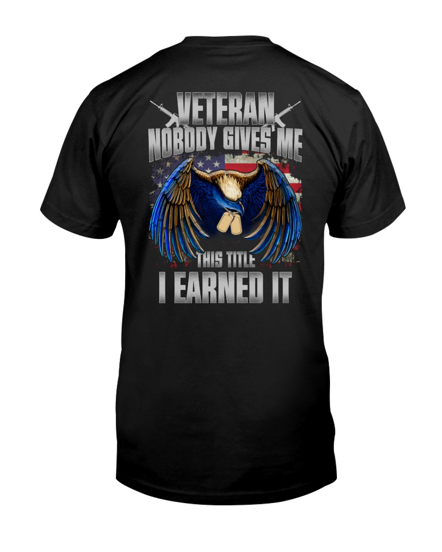 Veteran - I Earned It Classic T-Shirt