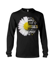 In a world full of roses be a Daisy Long Sleeve Tee thumbnail