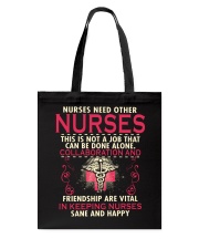 nurses need other nurses Tote Bag thumbnail