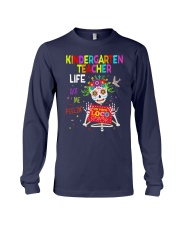 Kindergarten Teacher Life Long Sleeve Tee thumbnail