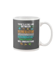THERE'S A FINE LINE BETWEEN NUMERATOR Mug thumbnail