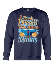 A BOOKS IS A DREAM YOU HOLD IN YOUR HANDS Crewneck Sweatshirt thumbnail