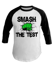 SMASH THE TEST Baseball Tee thumbnail