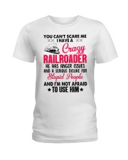 I have a Crazy Railroader Ladies T-Shirt front
