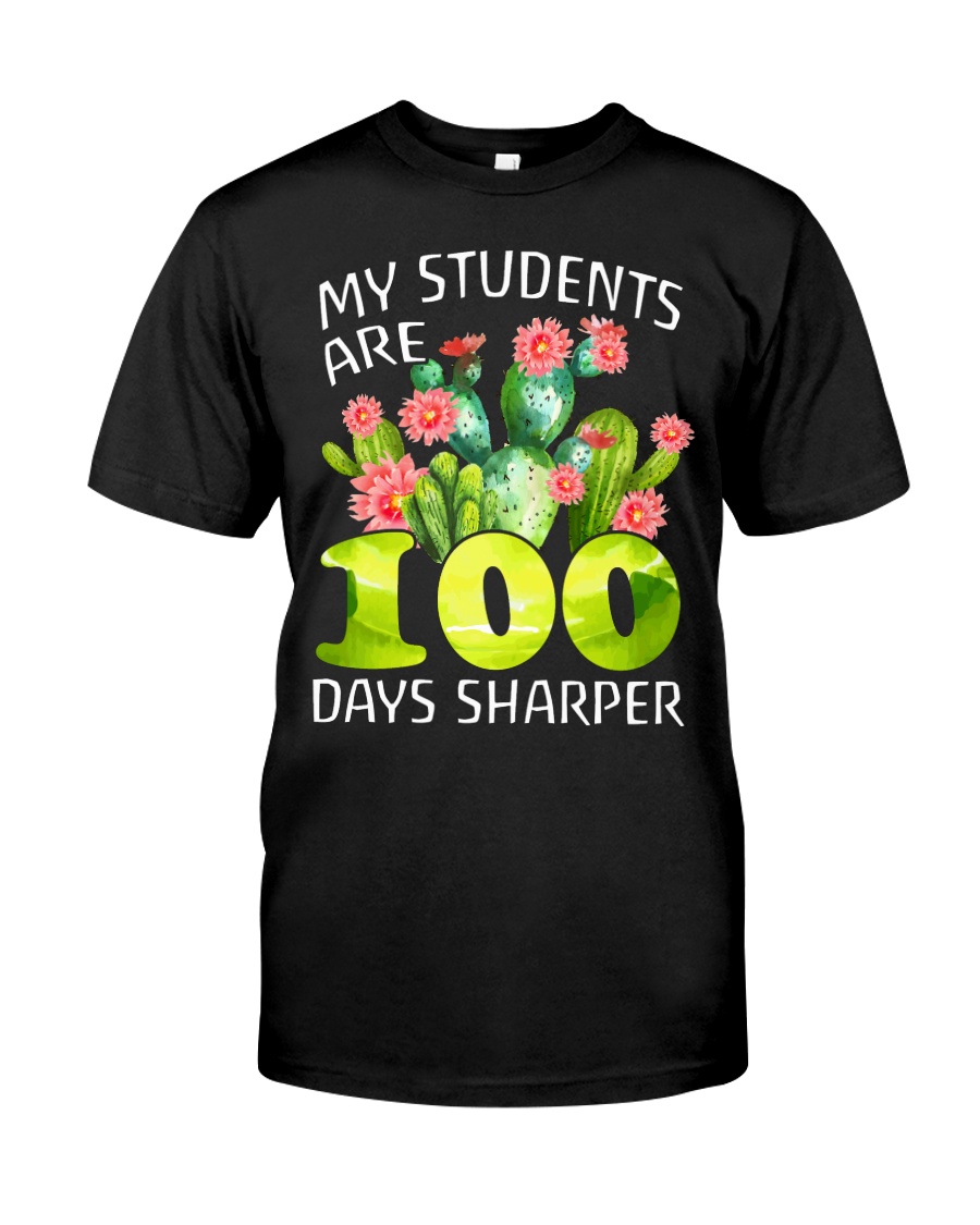 MY STUDENTS ARE 100 DAYS SHARPER Classic T-Shirt
