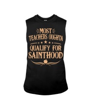 MOST TEACHERS OUGHTA QUALITY FOR SAINTHOOD Sleeveless Tee thumbnail