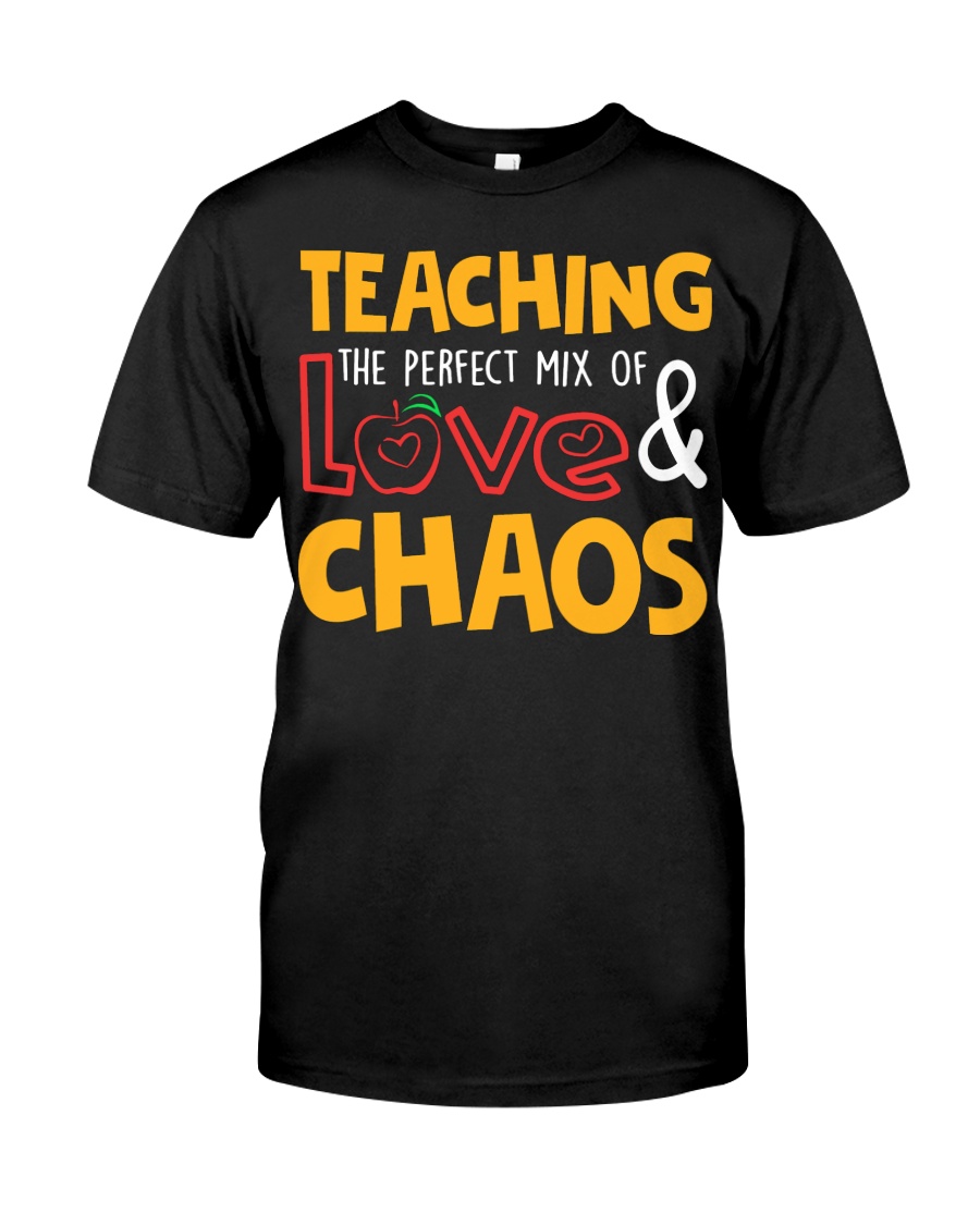 TEACHING THE PERFECT MIX OF LOVE Classic T-Shirt