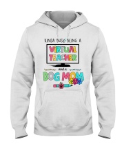 Virtual Teacher and a dog mom Hooded Sweatshirt thumbnail