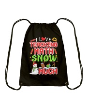 I LOVE TEACHING MATH SNOW MUCH Drawstring Bag thumbnail