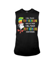 I will teach Tiny Humans everywhere Sleeveless Tee thumbnail