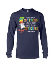 I will teach Tiny Humans everywhere Long Sleeve Tee thumbnail