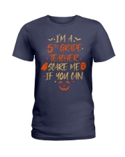 I'M A 5TH GRADE TEACHER SCARE ME IF YOU CAN Ladies T-Shirt thumbnail