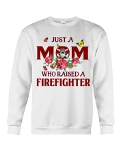 Just a Mom who raised a Firefighter Crewneck Sweatshirt thumbnail