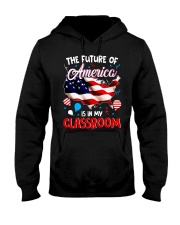 THE FUTURE AMERICA IS IN MY CLASSROOM Hooded Sweatshirt thumbnail