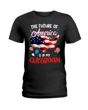 THE FUTURE AMERICA IS IN MY CLASSROOM Ladies T-Shirt thumbnail