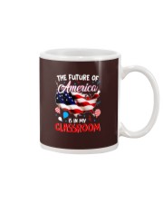 THE FUTURE AMERICA IS IN MY CLASSROOM Mug thumbnail
