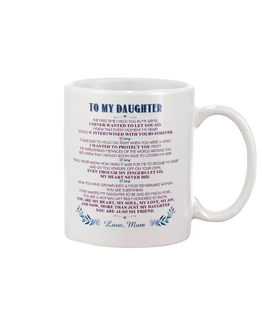TO MY DAUGHTER - THE FIRST TIME I HELD YOU Mug