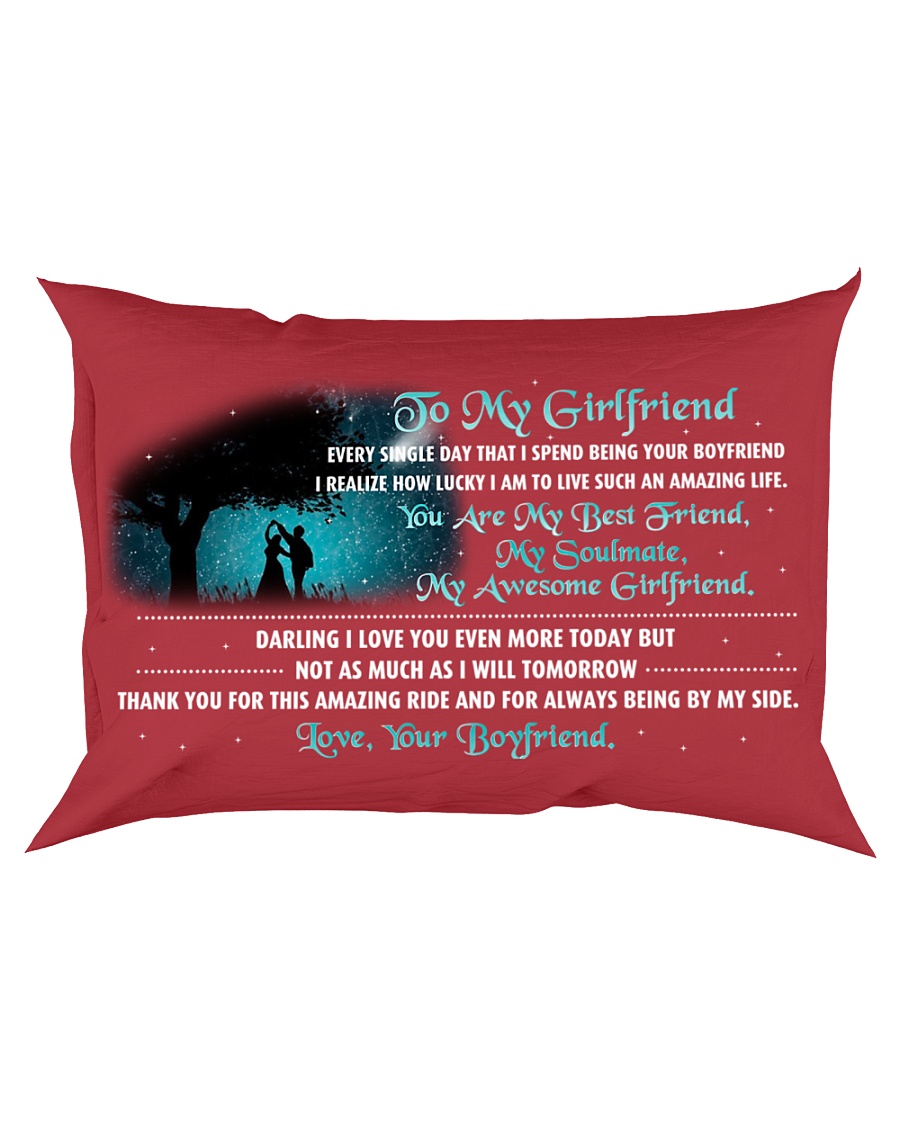 TO MY GIRLFRIEND - EVERY SINGLE DAY Rectangular Pillowcase