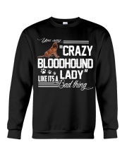 CRAZY BLOODHOUND LADY Crewneck Sweatshirt thumbnail