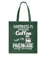 DRINK COFFEE WITH MY FRENCHIE Tote Bag thumbnail