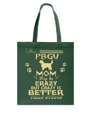 Crazy PBGV Mom Better Than Stupid Tote Bag thumbnail