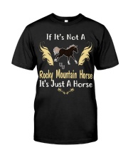 It Is Just A Rocky Mountain Horse Classic T-Shirt front