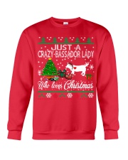 Crazy Lady Loves Bassador And Christmas Crewneck Sweatshirt front
