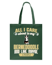 All I Care About Is My Bernedoodle Tote Bag thumbnail