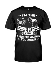 CRAZY SHIRE HORSE LADY Classic T-Shirt thumbnail