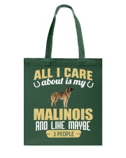 All I Care About Is My Malinois Tote Bag thumbnail