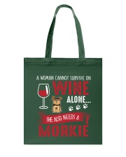 Woman Needs Wine And Morkie Tote Bag thumbnail