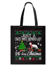 Crazy White Shepherd Lady Who Loves Christmas Tote Bag thumbnail