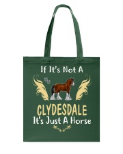 It Is Just A Clydesdale horse Tote Bag thumbnail