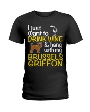 Drink Wine With My Brussels Griffon Ladies T-Shirt thumbnail