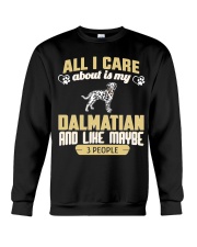 All I Care About Is My Dalmatian Crewneck Sweatshirt thumbnail