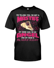 My Mastiff Is My Angel Classic T-Shirt front