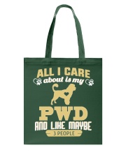 All I Care About Is My PWD Tote Bag thumbnail