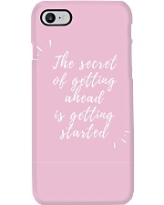 THE SECRET OF GETTING AHEAD IS GETTING STARTED Phone Case i-phone-7-case