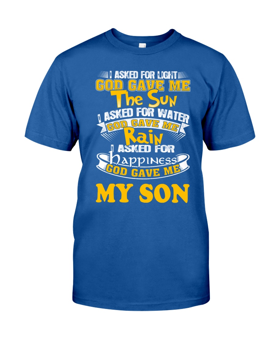 GOD GAVE ME MY SON Classic T-Shirt