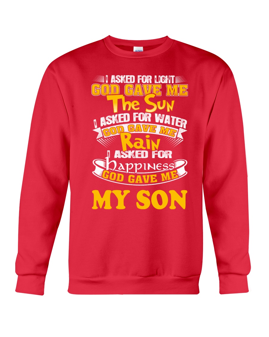 GOD GAVE ME MY SON Crewneck Sweatshirt