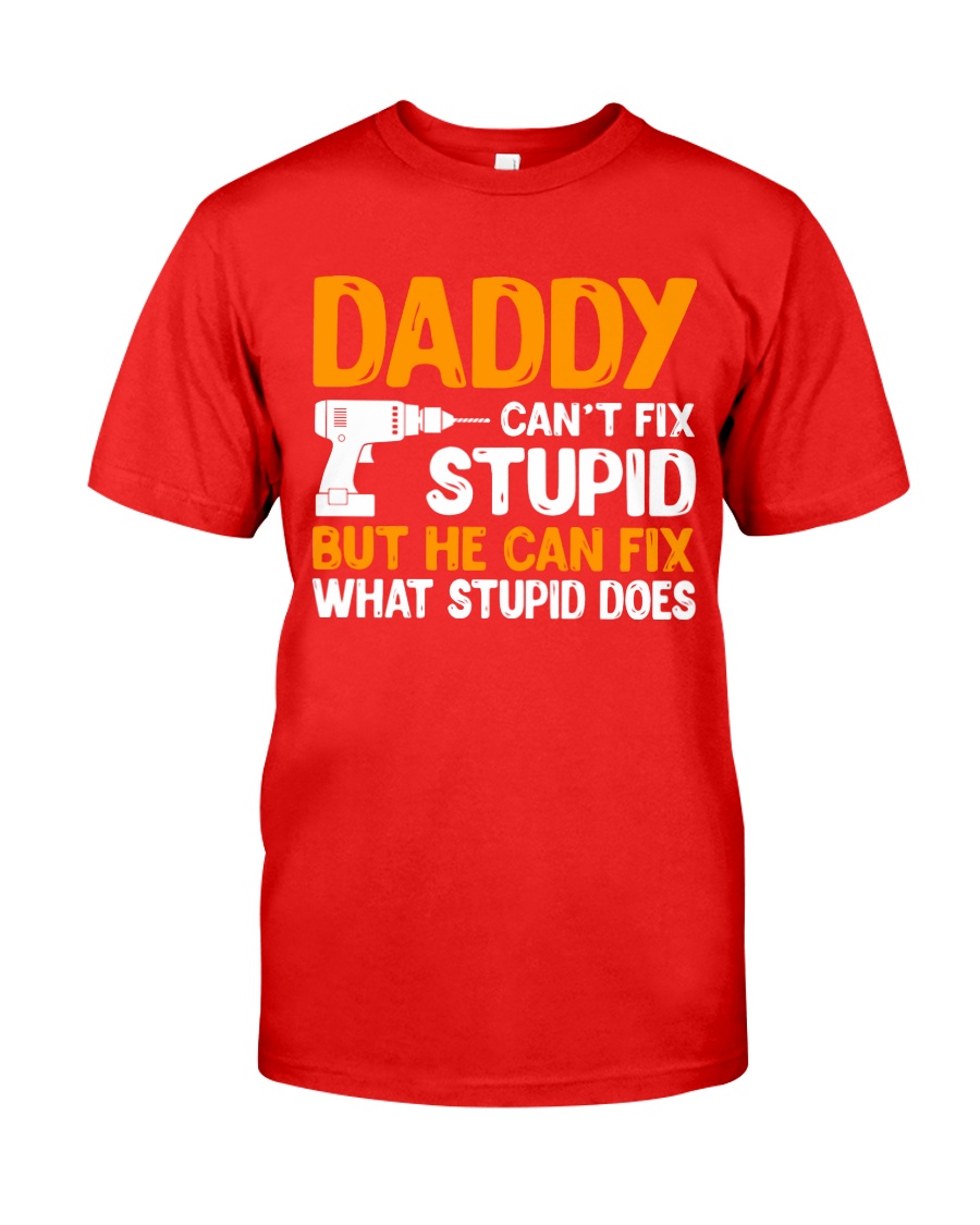 DADDY CAN FIX Classic T-Shirt