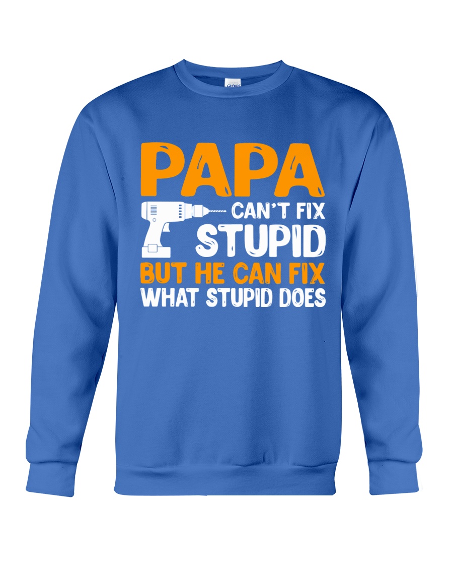 PAPA CAN FIX Crewneck Sweatshirt