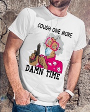 cough one more damn time shirt Classic T-Shirt lifestyle-mens-crewneck-front-4