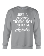 JUST A MOM TRYING NOT TO RAISE A HOLES Crewneck Sweatshirt thumbnail