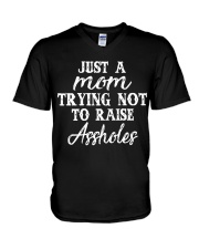 JUST A MOM TRYING NOT TO RAISE A HOLES V-Neck T-Shirt thumbnail