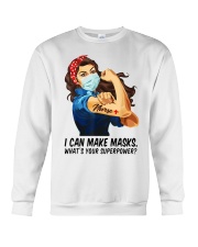 Quilter I can make masks whats your superpower Crewneck Sweatshirt thumbnail